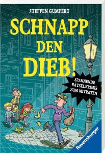 Schnapp den Dieb! - Spannende Rätselkrimis zum Mitraten für Kinder ab 6 Jahren