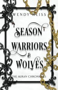 Season Warriors & Wolves (The Auran Chronicles, Band 3) - Ein fesselndes Fantasy-Epos