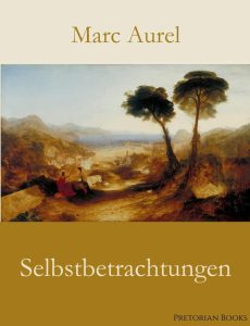 Selbstbetrachtungen - Ein inspirierendes Taschenbuch für deine persönliche Entwicklung