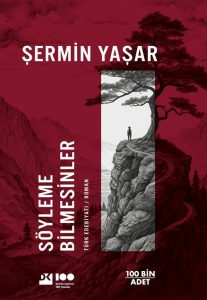 Sermin Yaşar - Söyleme Bilmesinler: Ein fesselnder Roman aus der türkischen Literatur voller Familiengeheimnisse