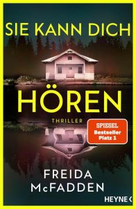 Sie kann dich hören: Der packende neue Thriller von der SPIEGEL-Bestsellerautorin