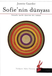 Sofienin Dünyasi: Felsefe Tarihi Üzerine Bir Roman - Ausgezeichnet mit dem Deutschen Jugendliteraturpreis 1994