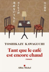 Tant que le café est encore chaud - Die französische Edition für echte Kaffeeliebhaber