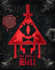 Das Buch von Bill - Die ultimative Sammlung für alle Gravity Falls Fans