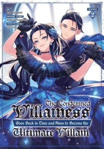 The Condemned Villainess Goes Back in Time and Aims to Become the Ultimate Villain (Manga) Vol. 2 - Ein Muss für jeden Manga-Liebhaber