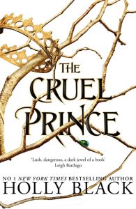 The Cruel Prince (The Folk of the Air) - Dein spannendes Fantasy-Abenteuer