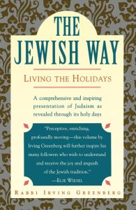 The Jewish Way: Leben die Feiertage - Eine umfassende Anleitung