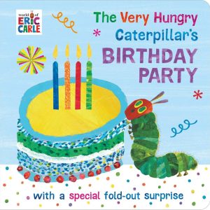 The Very Hungry Caterpillar's Birthday Party - Das perfekte Geschenkbuch für Kinder