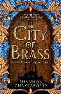 The City of Brass: Fesselndes Fantasy-Debüt von der Sunday Times Bestsellerin - Teil der Daevabad Trilogie