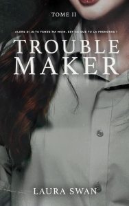 Troublemaker - Tome 2: Der Wattpad und TikTok Phänomen