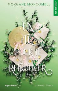 Un été pour te retrouver: Seasons Tome 4 - Das perfekte Buch für Romantik-Liebhaber