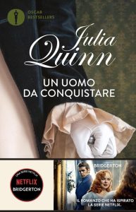 Un uomo da conquistare - Die fesselnde Serie Bridgerton (Vol. 4) (Oscar bestsellers)