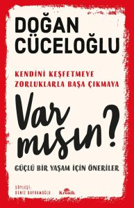 Var Misin?: ...Kendini Kesfetmeye, Zorluklarla Basa Cikmaya - Ein inspirierendes Buch mit Lebensratschlägen