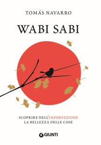 Wabi Sabi: Entdecke die Schönheit der Unvollkommenheit