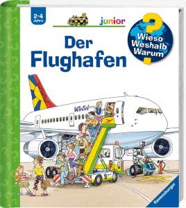 Wieso? Weshalb? Warum? junior, Band 3: Der Flughafen - Ein lehrreiches Kinderbuch von Ravensburger