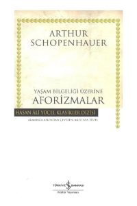 Yasam Bilgeligi Üzerine Aforizmalar: Inspirierende Lebensweisheiten in türkischer Sprache