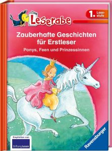 Zauberhafte Geschichten für Erstleser - Ponys, Feen und Prinzessinnen - Leserabe 1. Klasse (Leserabe - Sonderausgaben)