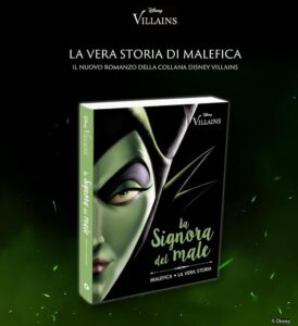 La Signora del male. Malefica. La vera storia (Disney Villains) - Die wahre Geschichte von Maleficent