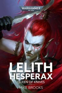 Lelith Hesperax: Queen of Knives - Ein fesselndes Warhammer 40,000 Buch