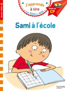 Sami l'ecole: Début de CP, niveau 1 - Der perfekte Einstieg in die französische Sprache für Kinder