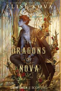 The Dragons of Nova (Loom Saga, Band 2) - Ein spannendes Fantasy-Abenteuer